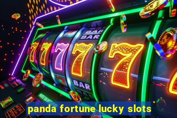 panda fortune lucky slots